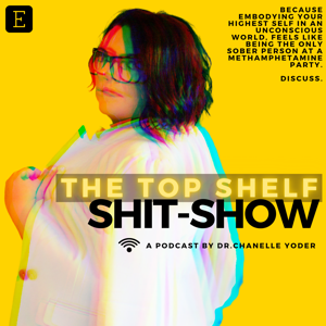 The Top Shelf Sh*t Show