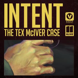 Intent: The Tex McIver Case by VAULT Studios