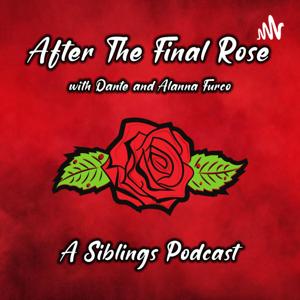 After The Final Rose with Dante and Alanna