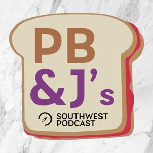 PB&J's Southwest Podcast