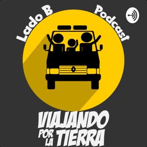 Lado B | Viajando por la Tierra