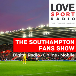 Southampton Fans Show on Love Sport Radio