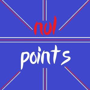Nul Points: A Eurovision Fan Podcast by Nul Points: A Eurovision Fan Podcast