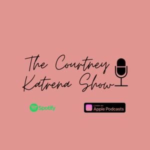 The Courtney Katrena Show