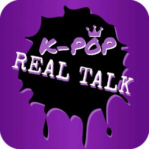 K-Pop Real Talk