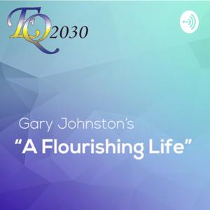 Gary Johnston's "A Flourishing Life"