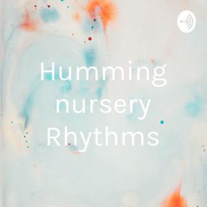 Humming nursery Rhythms