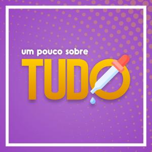 Um pouco sobre Tudo