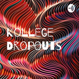 Kollege Dropouts