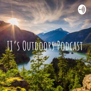 TJ's Outdoors Podcast