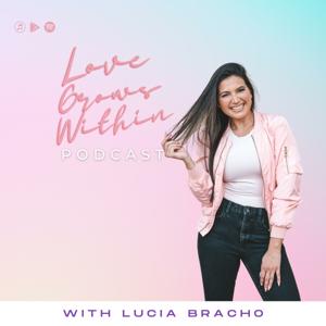 Love Grows Within Podcast