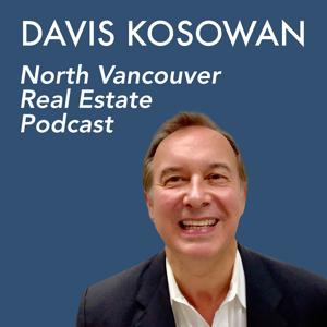 Davis Kosowan's North Vancouver Real Estate Podcast