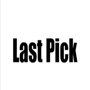 Last Pick Podcast