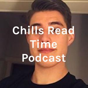 Chills Read Time Podcast