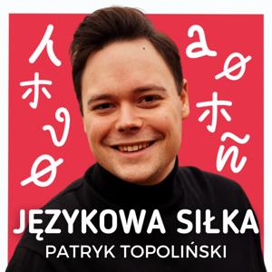 Patryk Topoliński | Językowa Siłka by Językowa Siłka