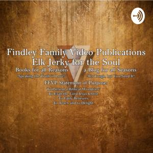 Findley Family Video Publications Podcast