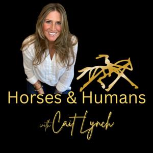 Horses and Humans with Cait Lynch