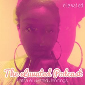 The eLuvated Podcast