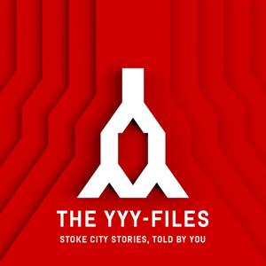 The YYY-Files • Stoke City Stories by Ben Rowley