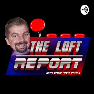 The Loft Report