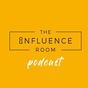 The Influence Room - Changing the Dialogue