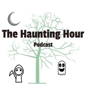 The Haunting Hour Podcast