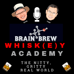 The Brain Brew Whisk(e)y Academy