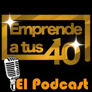 EMPRENDE A TUS 40