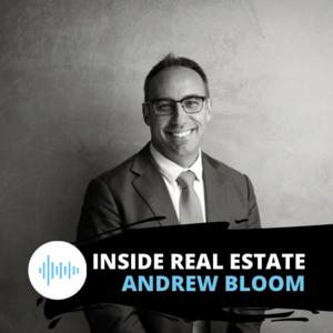 Inside Real Estate with Andrew Bloom