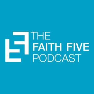 Faith Five Podcast