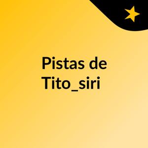 Pistas de Tito_siri