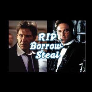 Rip Borrow Steal