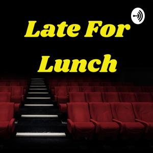 Late For Lunch