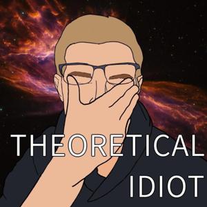 Theoretical Idiot