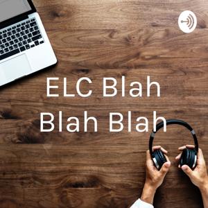 ELC Blah Blah Blah