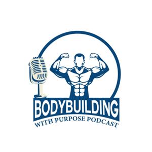 Bodybuilding with Purpose