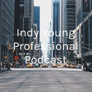 Indy Young Professional Podcast