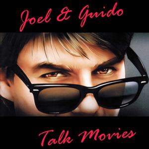 Joel and Guido Talk Movies