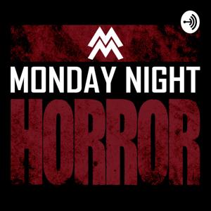 MONDAY NIGHT HORROR