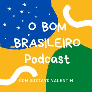 O BOM BRASILEIRO PODCAST