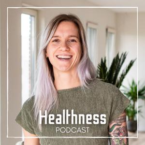 HEALTHNESS Podcast