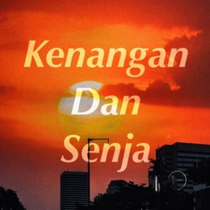 Kenangan Dan Senja