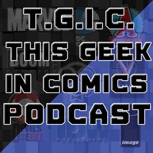 This Geek In Comics – Outright Geekery