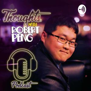 Thoughts with Robert Peng