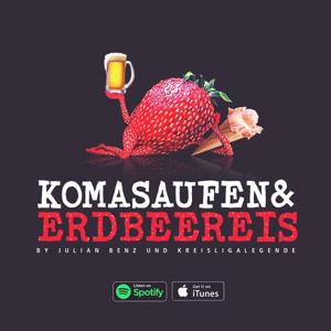 Komasaufen & Erdbeereis