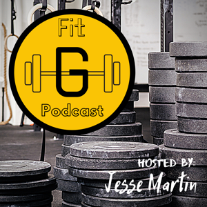 FitG Nation Podcast Show with Jesse Martin