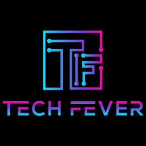 Tech Fever