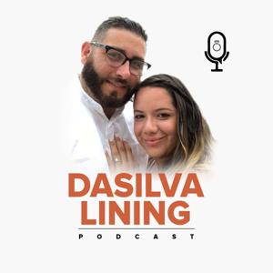 DaSilva Lining Podcast