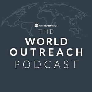 World Outreach Podcast