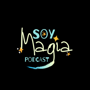Soy Magia Podcast